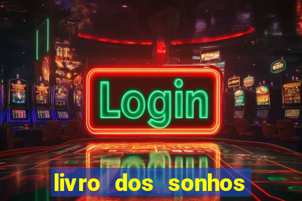 livro dos sonhos jogo do bicho